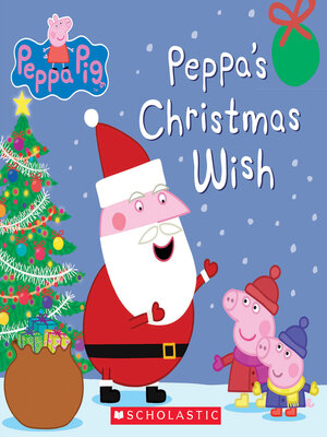 cover image of Peppa's Christmas Wish